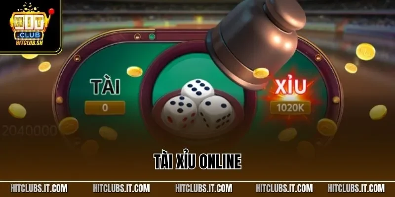 Tài Xỉu Online| Game Cược Casino Hàng Đầu Website HITCLUB